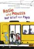 Rosie und Moussa. Der Brief von Papa - Michael de Cock, Judith Vanistendael