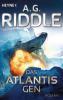 Das Atlantis-Gen - A. G. Riddle