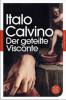 Der geteilte Visconte - Italo Calvino