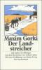 Der Landstreicher und andere Erzählungen - Maxim Gorki