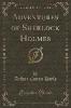 Adventures of Sherlock Holmes (Classic Reprint) - Arthur Conan Doyle