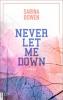 Never Let Me Down - Sarina Bowen