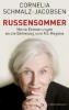 Russensommer - Cornelia Schmalz-Jacobsen