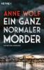 Ein ganz normaler Mörder - Anne Wolf