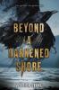 Beyond a Darkened Shore - Jessica Leake