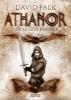 Athanor 1: Der letzte Krieger - David Falk