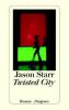 Twisted City - Jason Starr