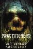 Practitioners - Matt Hayward, Patrick Lacey
