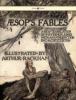 Aesop's Fables - Illustrated by Arthur Rackham - Aesop