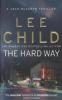 The Hard Way - Lee Child