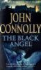 The Black Angel. Der brennende Engel, englische Ausgabe - John Connolly