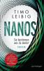 Nanos - Sie bestimmen, was du denkst - Timo Leibig