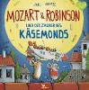 Mozart & Robinson und der Zauber des Käsemonds - Gundi Herget