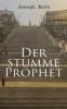Der stumme Prophet - Joseph Roth