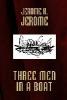 Three Men in a Boat - K. Jerome Jerome