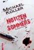 Notizen eines Sommers: Österreich Krimi - Michael Koller