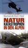 Naturkatastrophen in den Alpen - Hans Haid, Barbara Haid