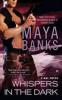 Whispers In The Dark: A Kgi Novel Book 4 - Maya Banks