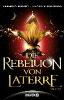 Die Rebellion von Laterre - Jessica Brody, Joanne Rendell