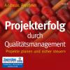 Projekterfolg durch Qualitätsmangement, 8 Audio-CDs + 1 MP3-CD - Andreas Preißner
