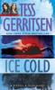 Ice Cold - Tess Gerritsen