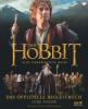 Der Hobbit: Eine unerwartete Reise - Das offizielle Begleitbuch - Jude Fisher, John R. R. Tolkien