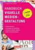 Marketingkompetenz: Handbuch Visuelle Mediengestaltung - Patricia Pisani, Susanne P. Radtke, Walburga Wolters