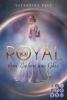 Royal, Band 1: Ein Leben aus Glas - Valentina Fast