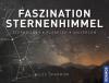 Faszination Sternenhimmel - Giles Sparrow