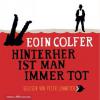 Hinterher ist man immer tot, 5 Audio-CDs - Eoin Colfer