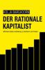 Der rationale Kapitalist - Kolja Barghoorn