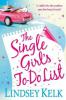The Single Girl's To-Do List - Lindsey Kelk