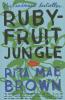 Ruby Fruit Jungle - Rita Mae Brown