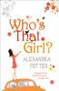 Who's That Girl? - Alexandra Potter