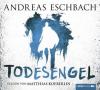 Todesengel, 8 Audio-CDs - Andreas Eschbach