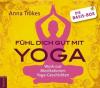 Fühl dich gut mit Yoga - Anna Trökes