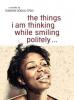 the things i am thinking while smiling politely - Sharon Dodua Otoo