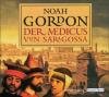 Der Medicus von Saragossa, 6 Audio-CDs - Noah Gordon