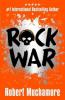 Rock War - Robert Muchamore