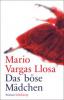 Das böse Mädchen - Mario Vargas Llosa