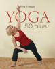 Yoga 50 plus - Rita Trieger
