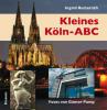 Kleines Köln-ABC - Ingrid Retterath