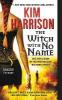 Hollows 13. The Witch with No Name - Kim Harrison