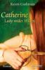 Catherine, Lady wider Willen - Karen Cushman