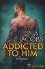 Addicted to him - Lina Jacobs