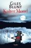 Kalter Mond - Giles Blunt
