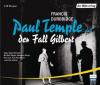 Paul Temple und der Fall Gilbert, 4 Audio-CDs - Francis Durbridge