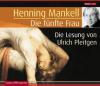 Die fünfte Frau, 6 Audio-CDs - Henning Mankell
