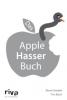 Das Apple-Hasser-Buch - Steve Arbeits, Tim Koch