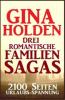 Drei romantische Familien-Sagas: 2100 Seiten Urlaubs-Spannung - Gina Holden